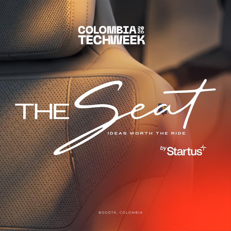 Cover Image for The Seat: Live from Colombia Tech Week