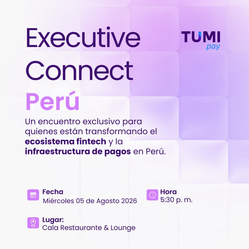 Cover Image for Executive connect TumiPay | Perú