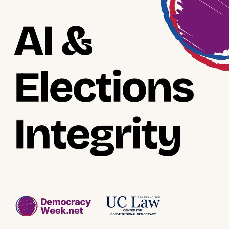 Cover Image for AI & Election Integrity: What's happening, what's missing, and what is there still time to do