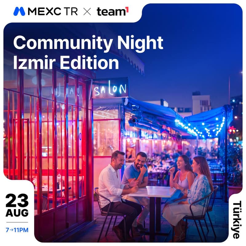 Cover Image for MEXC TR x Team1 - Community Night Izmir Edition