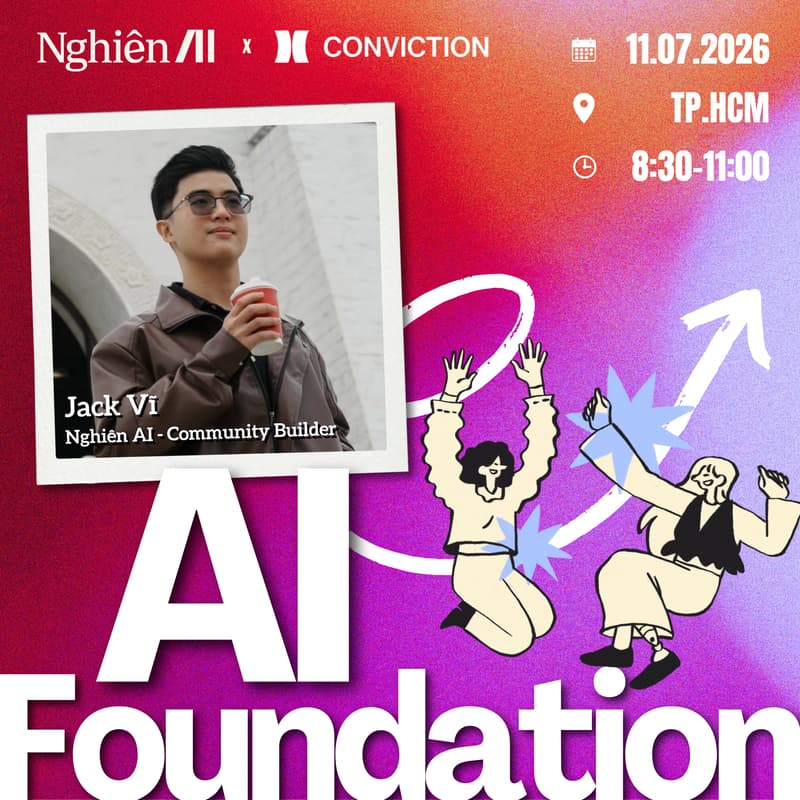 Cover Image for Nghiên AI Labs #3: AI Foundation