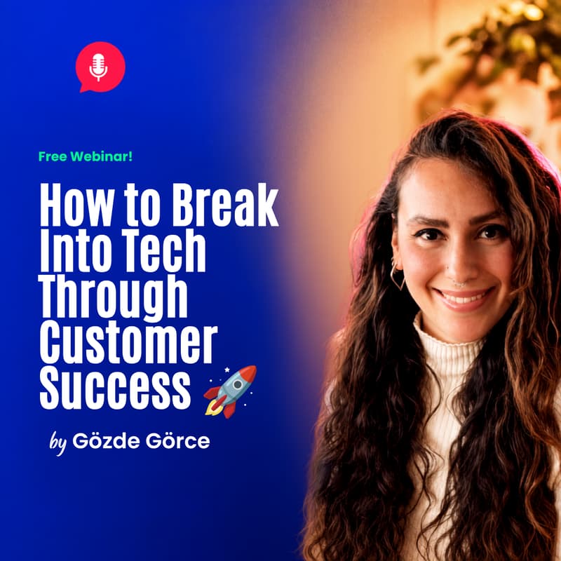 Cover Image for How to Break Into Tech Through Customer Success 🚀