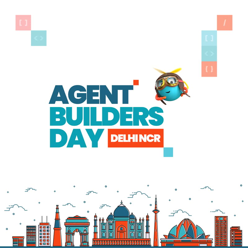 Cover Image for Agent Builders Community Day Delhi NCR