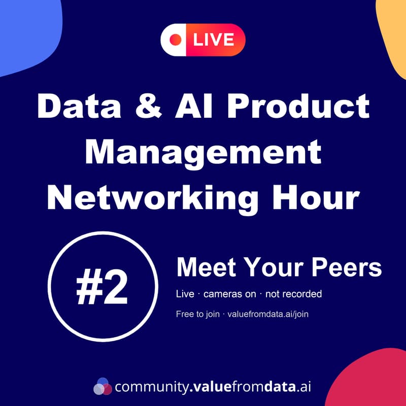 Cover Image for [Online] Data & AI Product Management Networking Hour #2