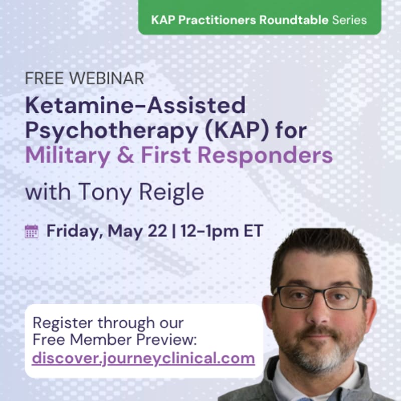 Cover Image for Ketamine-Assisted Psychotherapy (KAP) for Military & First Responders - Practitioners Roundtable Series