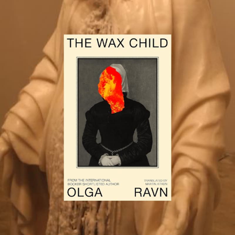 Cover Image for Baba's Book Club: Session #1 (The Wax Child - Olga Ravn)