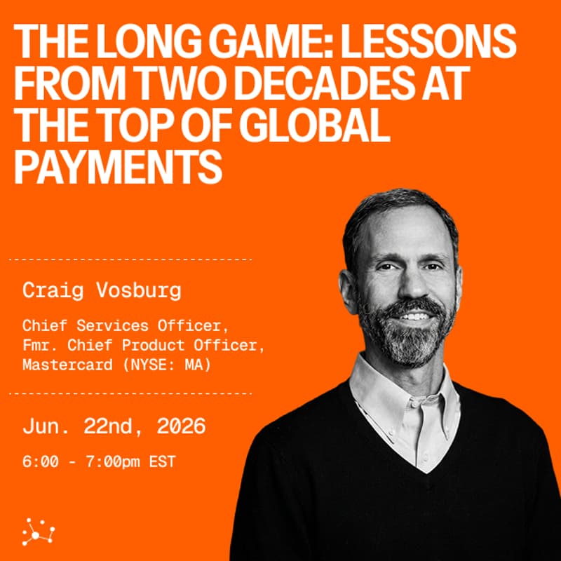 Cover Image for The Long Game: Lessons from Two Decades at the Top of Global Payments with Craig Vosburg, Chief Services Officer at Mastercard (NYSE: MA)