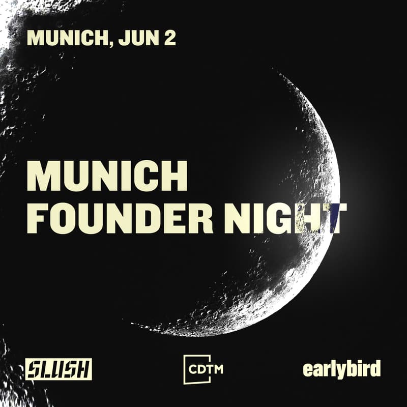 Cover Image for Munich Founder Night by Slush x CDTM x Earlybird