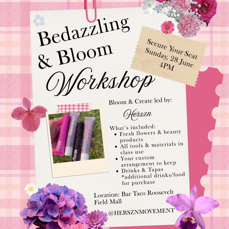 Cover Image for Bedazzle & Bloom Workshop Hosted By HERSZN