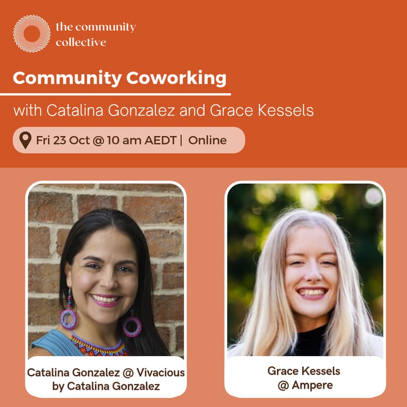 Cover Image for 🏵 Community Coworking with Catalina Gonzalez and Grace Kessels