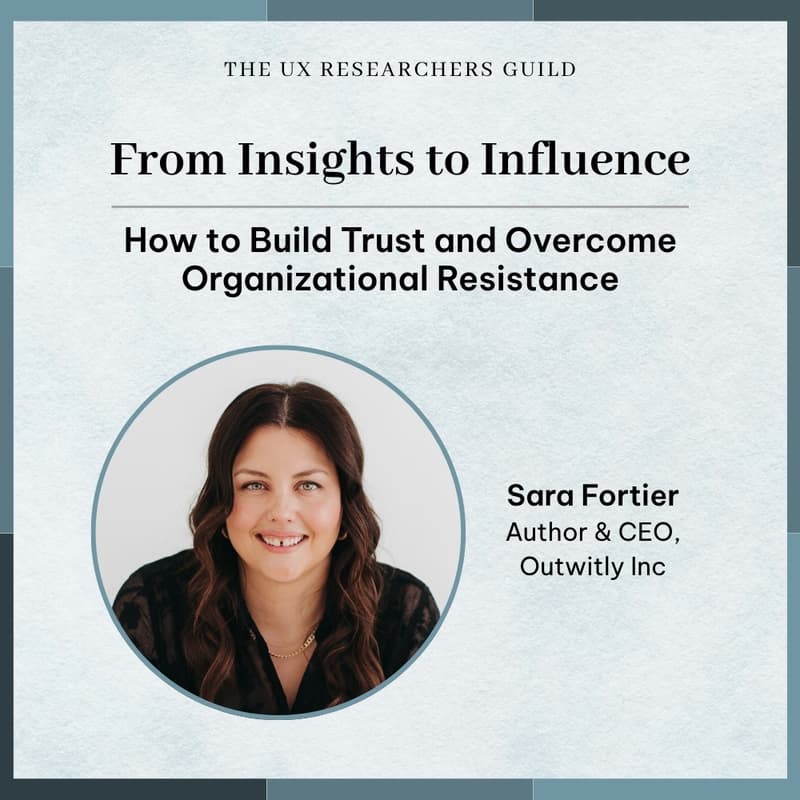 Cover Image for From Insights to Influence: How to Build Trust and Overcome Organizational Resistance