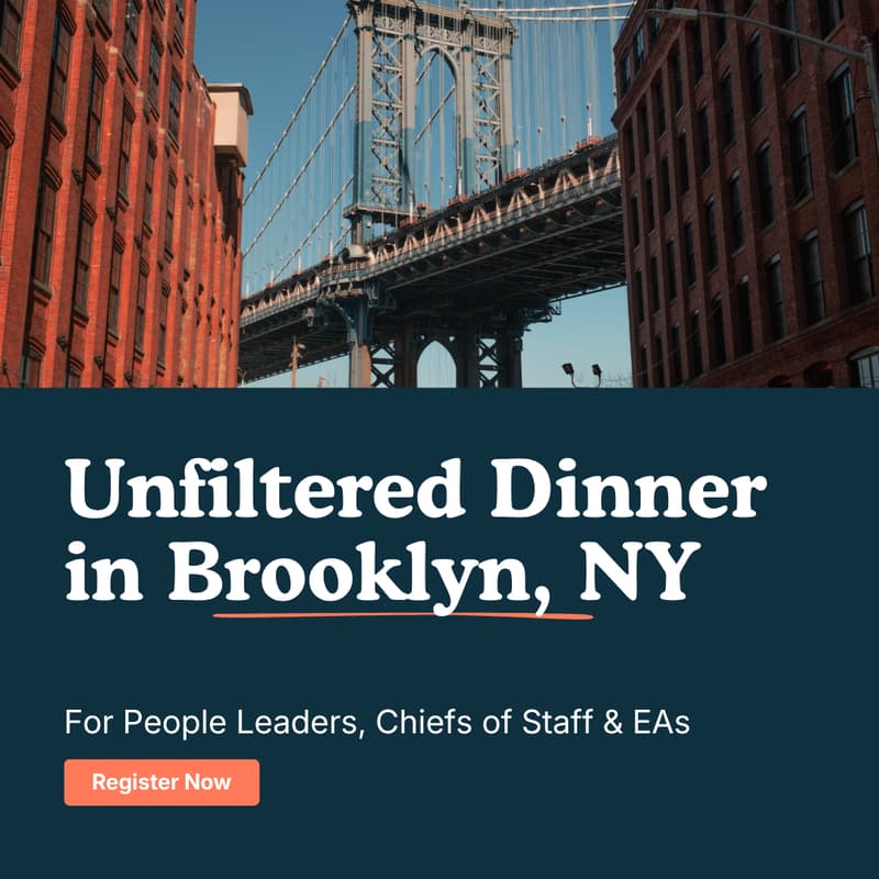 Cover Image for "Unfiltered" Dinner for People Leaders, Chiefs of Staff & EAs | Brooklyn, NY