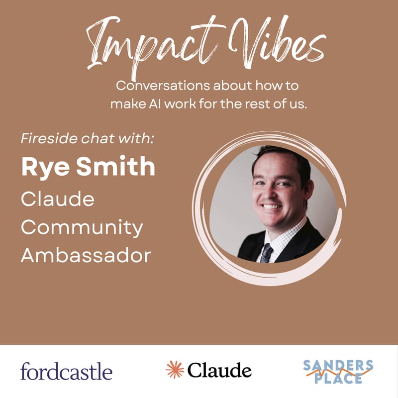 Cover Image for Fireside Chat with Rye Smith, Claude Australia Ambassador