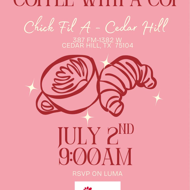 Cover Image for July 2nd: Mom Walks - South DFW: Coffee With A Cop: Chick Fil A Cedar Hill