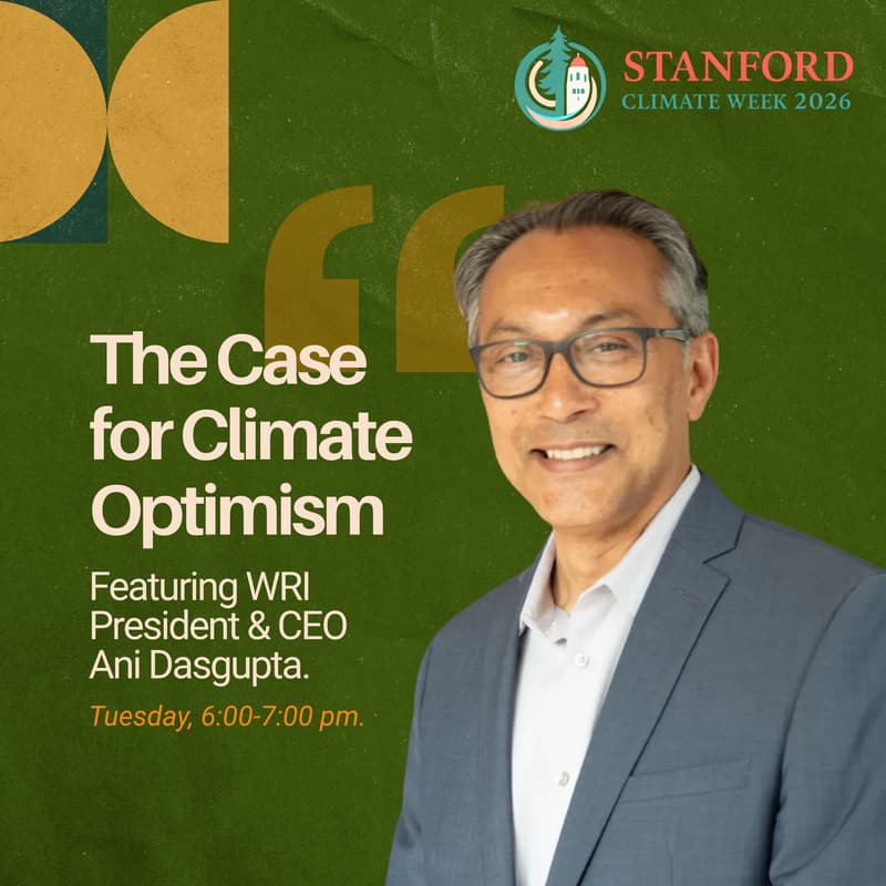 Cover Image for The Case for Climate Optimism: WRI President and CEO, Ani Dasgupta
