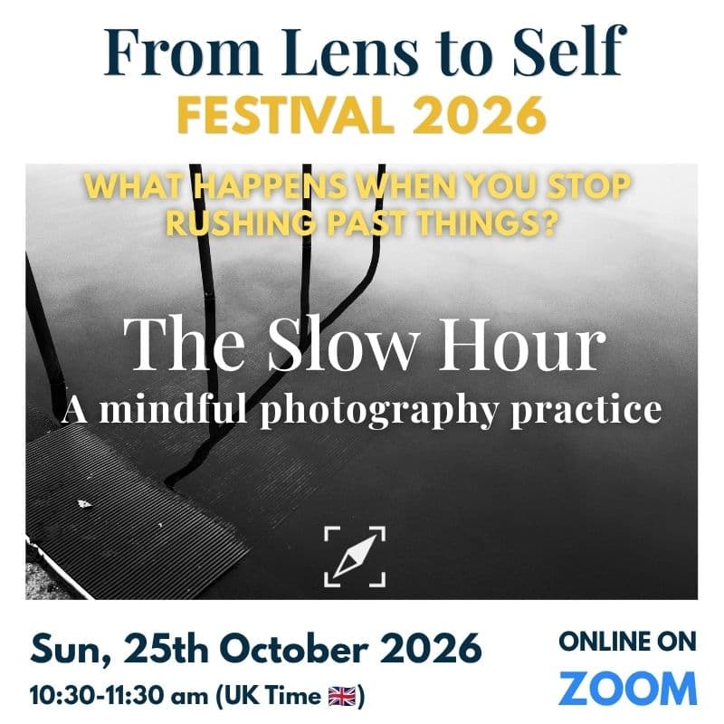 Cover Image for The Slow Looking Hour · Mindful Photo Practice - From Lens to Self Festival 2026