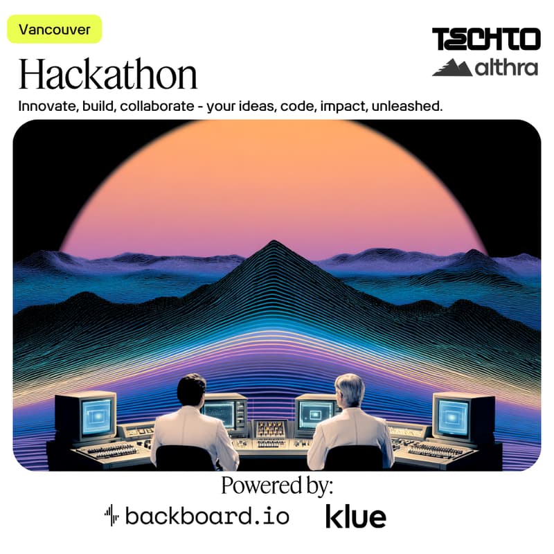 Cover Image for TechTO x Althra Hackathon: Vancouver