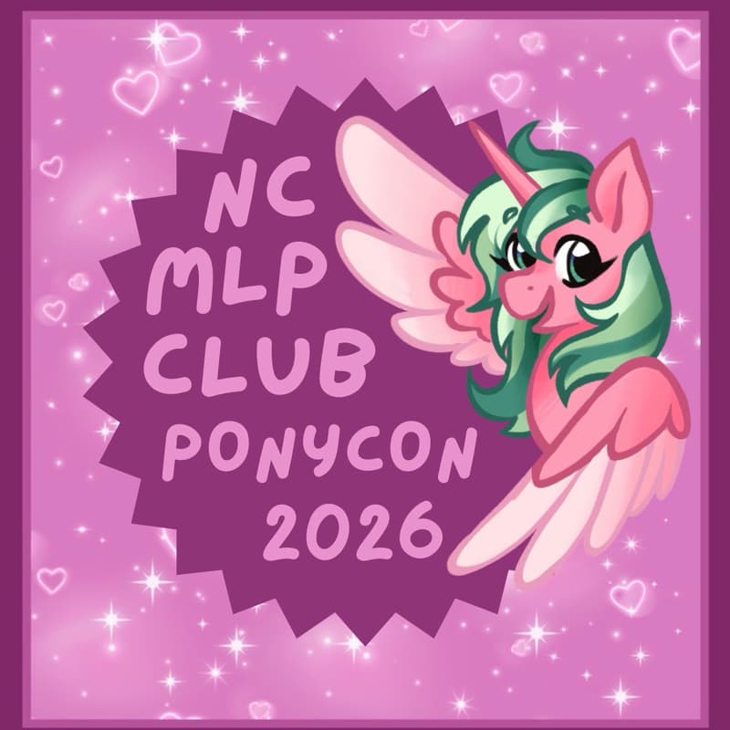 Cover Image for NC MLP Club: Ponycon 2026