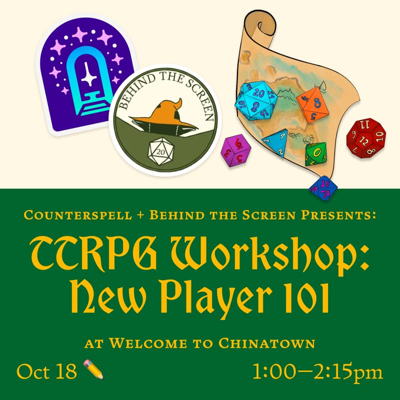 Cover Image for 💫 Counterspell TTRPG Workshop: New Player 101 at Welcome to Chinatown