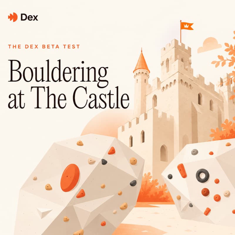 Cover Image for The Dex Beta Test – Bouldering at The Castle