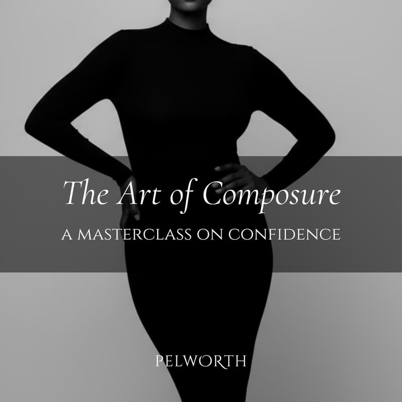 Cover Image for The Art of Composure For Women ⋆ A Virtual Masterclass on Confidence ⋆ 1.5 Hours