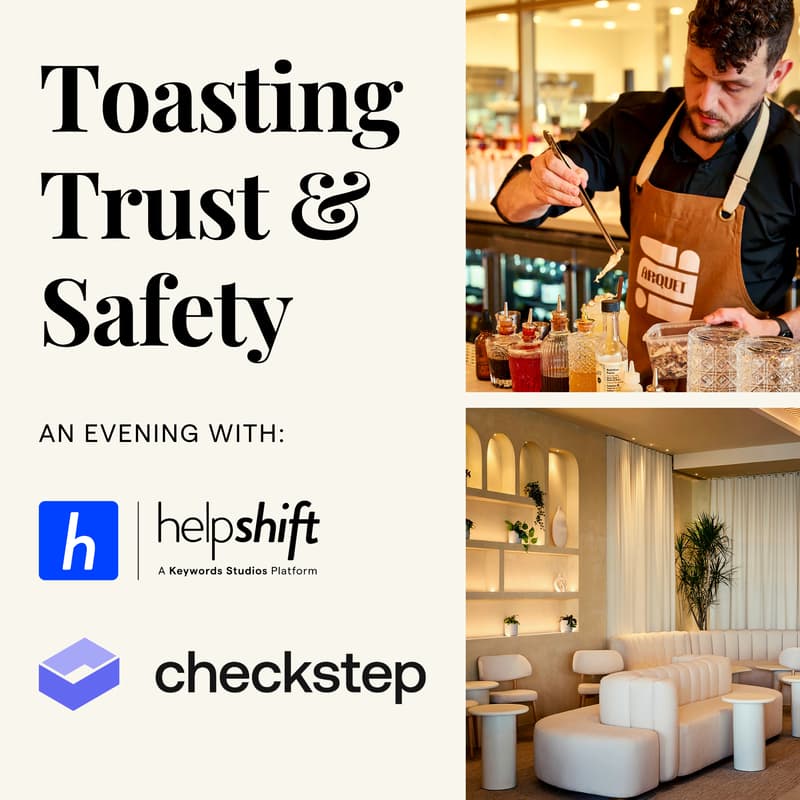 Cover Image for Toasting Trust & Safety: an evening with Helpshift and CheckStep