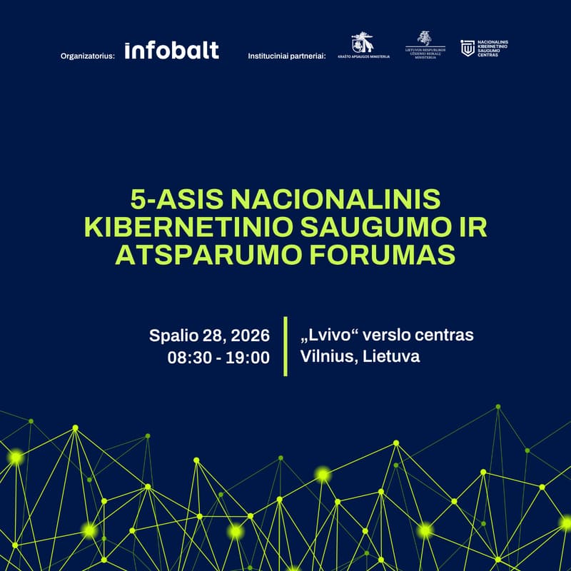 Cover Image for 5-asis Nacionalinis kibernetinio saugumo ir atsparumo forumas (5th National Cybersecurity and Resilience Forum)