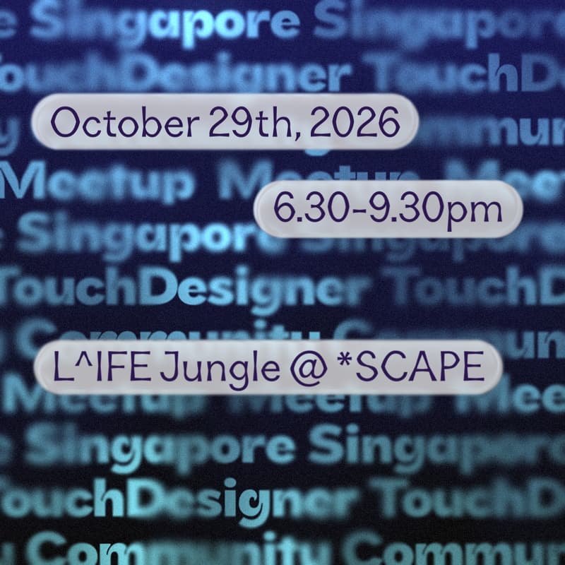 Cover Image for SG TouchDesigner Community Meetup #5
