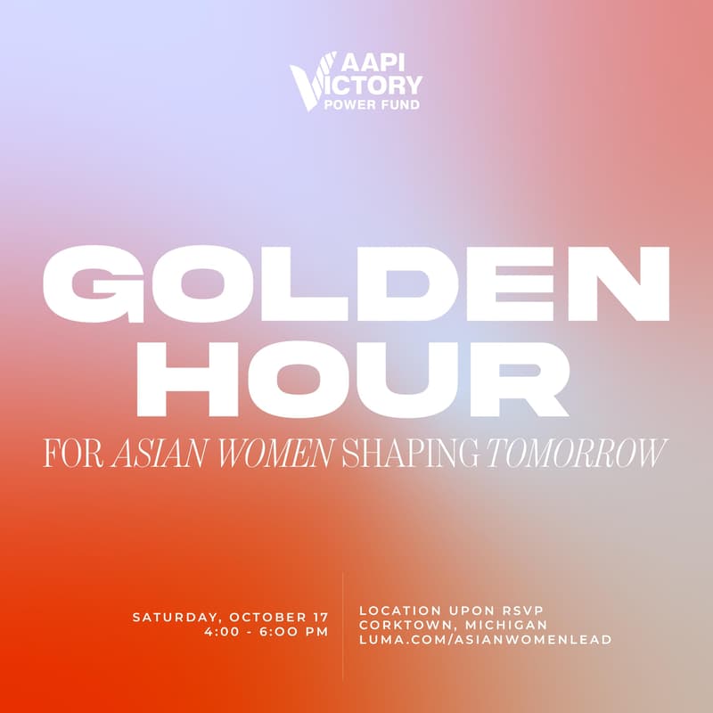 Cover Image for Golden Hour: Asian Women Who Lead with Secretary Jocelyn Benson & Senator Elissa Slotkin