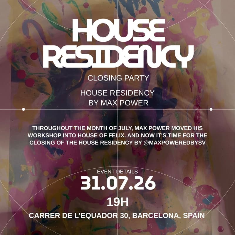 Cover Image for House Residency by Max Power - Closing Party