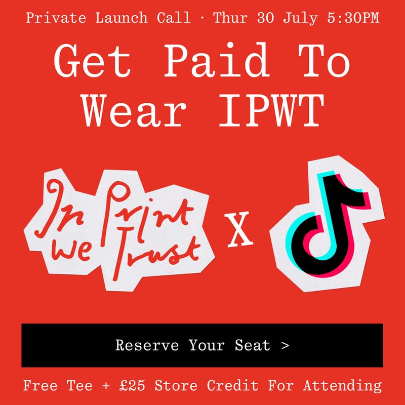 Cover Image for In Print We Trust x TikTok Shop: Private Launch Call