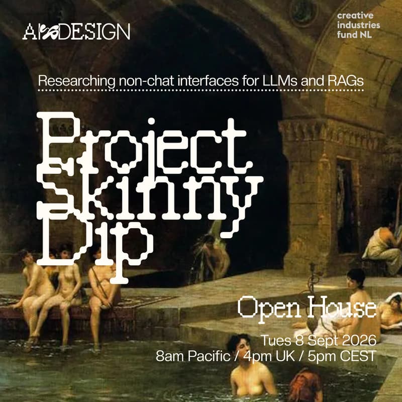 Cover Image for Open House: Design Research into non-chat interfaces for LLMs and RAGs aka Project: Skinny Dip