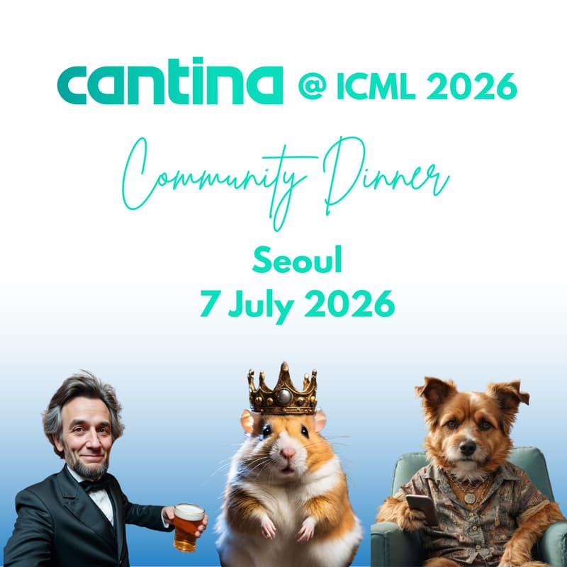 Cover Image for Cantina Labs @ ICML 2026 Community Dinner [7 July 2026]