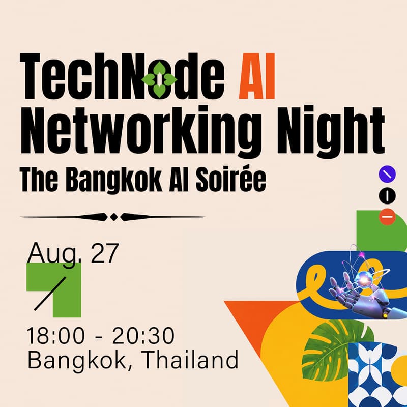 Cover Image for TechNode AI Networking Night & The Bangkok AI Soirée