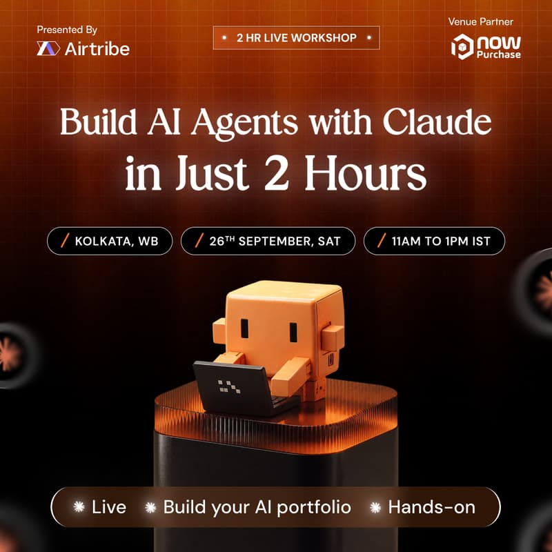 Cover Image for Build AI Agents With Claude In Just 2 Hours - Kolkata Edition