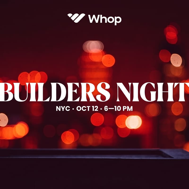 Cover Image for NYC Builders Night Presented by Whop