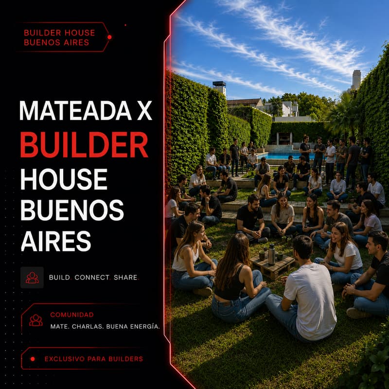 Cover Image for 🧉 MATEADA en la X Builder House Buenos Aires