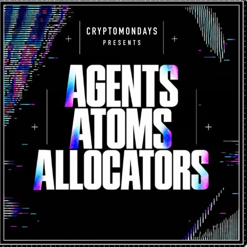 Cover Image for CryptoMondays NYC - Agents, Atoms, & Allocators