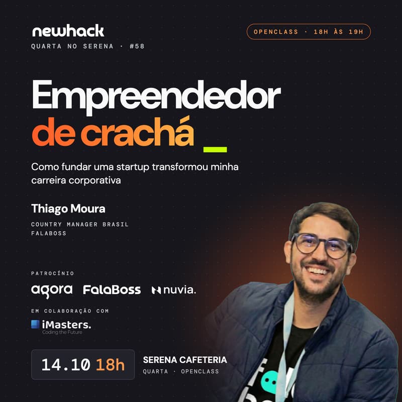 Cover Image for Quarta no Serena #58 | Openclass: Empreendedor de Crachá com Thiago Moura (FalaBoss)