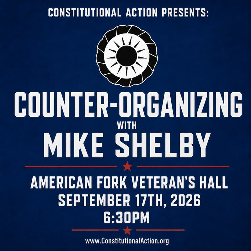 Cover Image for Constitutional Action: Counter-Organizing with Mike Shelby