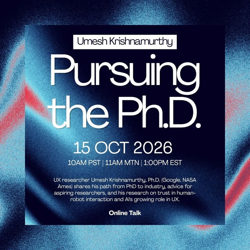 Cover Image for Pursuing a PhD - Trust in Human-Robot Interaction with Umesh Krishnamurthy