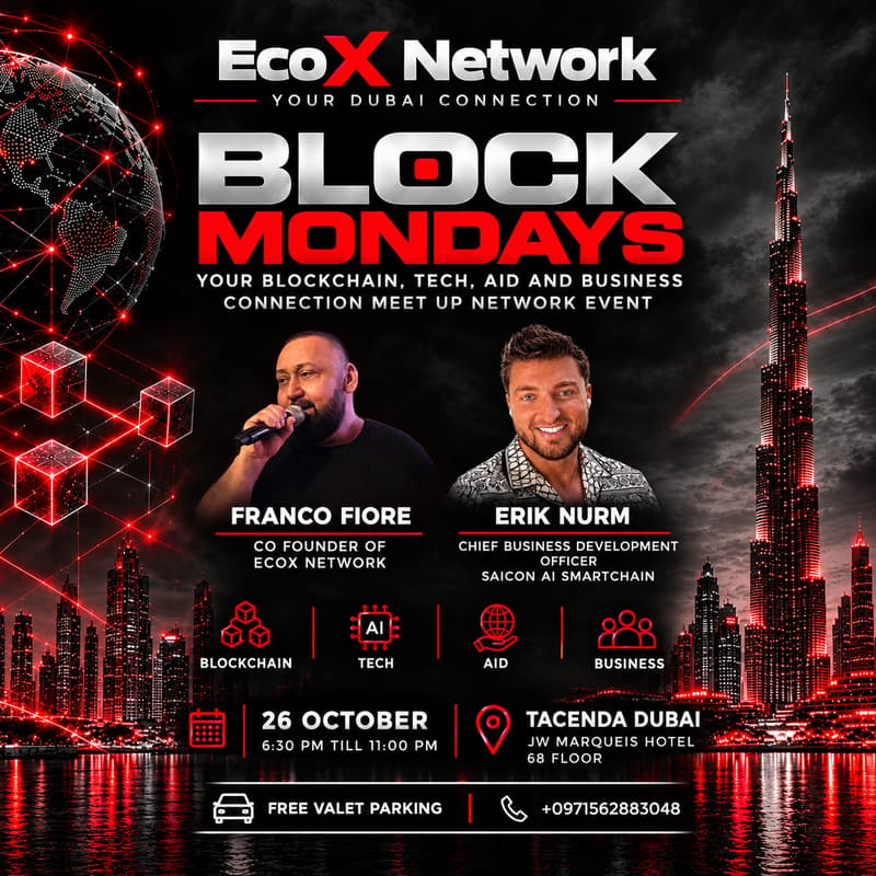 Cover Image for EcoX Network - Block Mondays - Tech, Crypto, Ai and more - We are your Dubai connection -Your Network Meetup Event - Special Fireside Chat