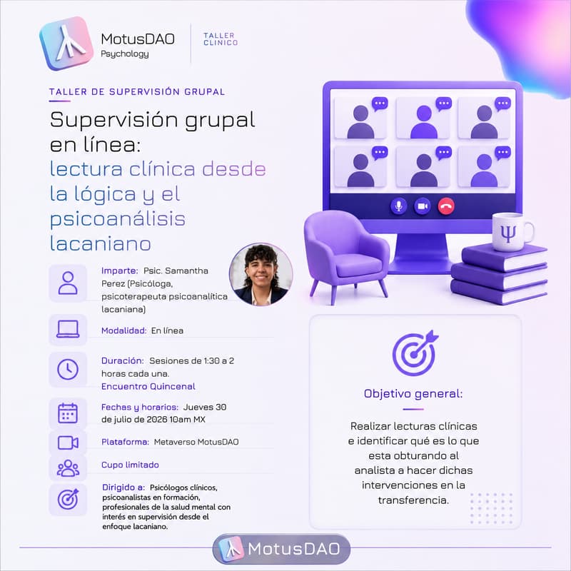 Cover Image for Taller Clínico: Supervisión grupal en línea. Lectura clínica desde la lógica y el psicoanálisis lacaniano | MotusDAO