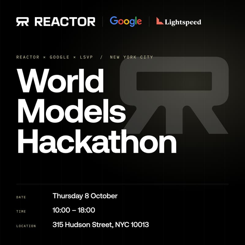 Cover Image for Reactor x Google: World Models Hackathon
