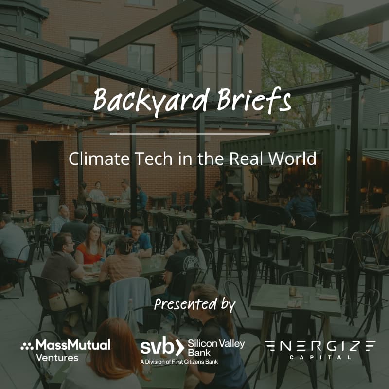 Cover Image for Backyard Briefs: Climate Tech in the Real World