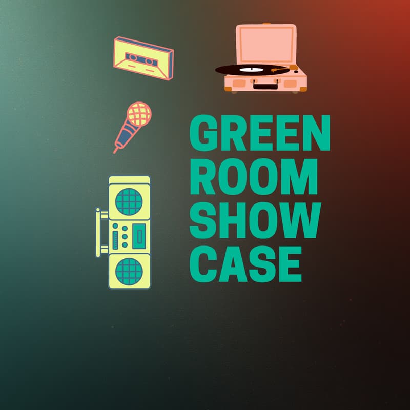Cover Image for Green Room Showcase