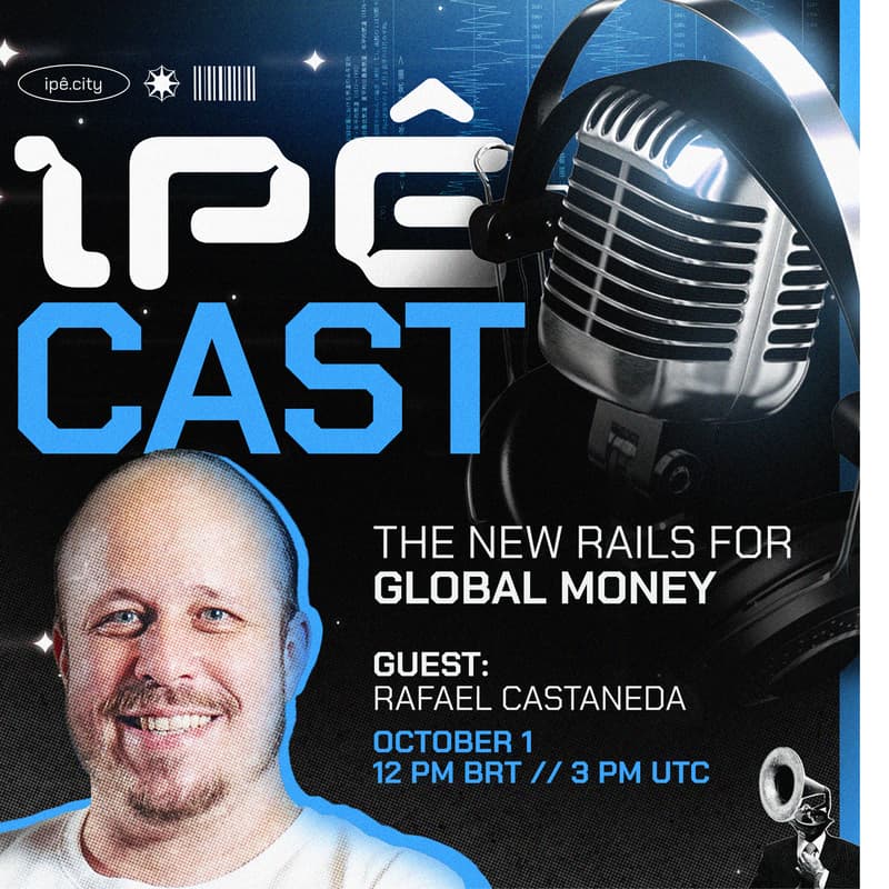 Cover Image for IpêCast #9: The new rails of global money