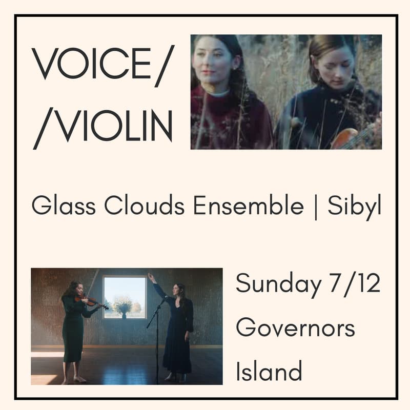 Cover Image for GCE x sibyl: voice + violin duos on Governors Island