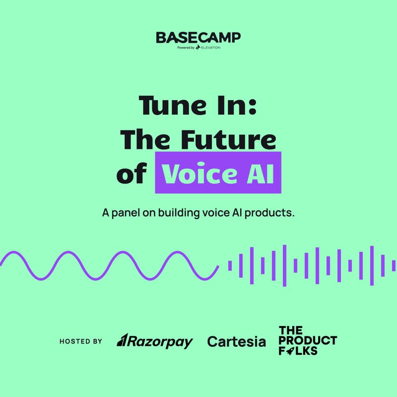 Cover Image for Razorpay x Cartesia x TPF x Basecamp Presents Tune In: The Future of Voice AI