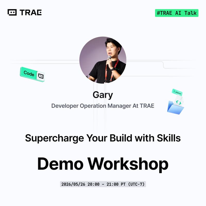 Cover Image for TRAE AI Talk #6: Supercharge Your Build and Workflow with Skills - Demo Workshop